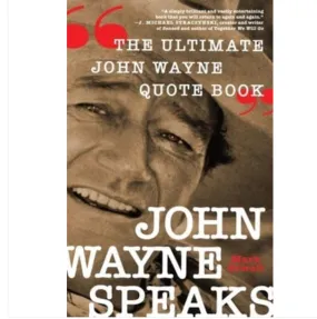 John Wayne Speaks Book